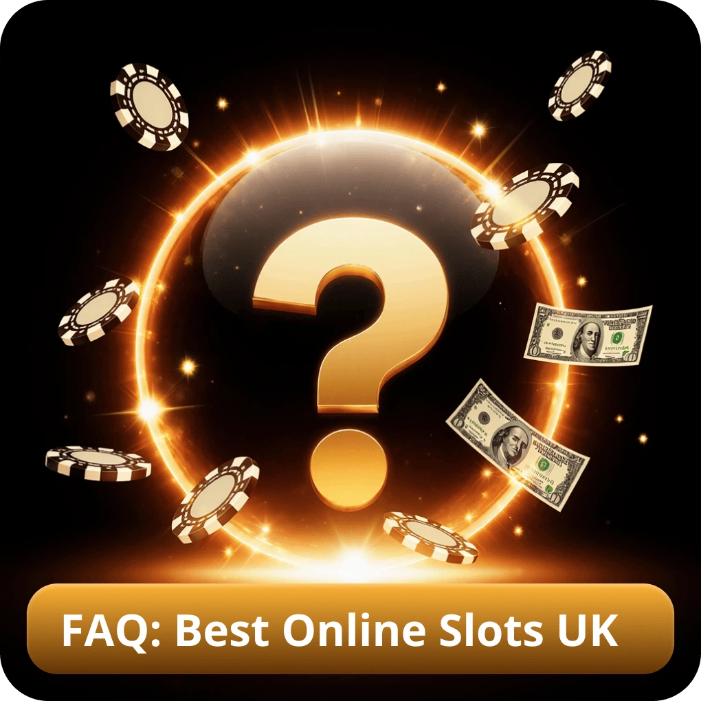 FAQ: Best Online Slots UK